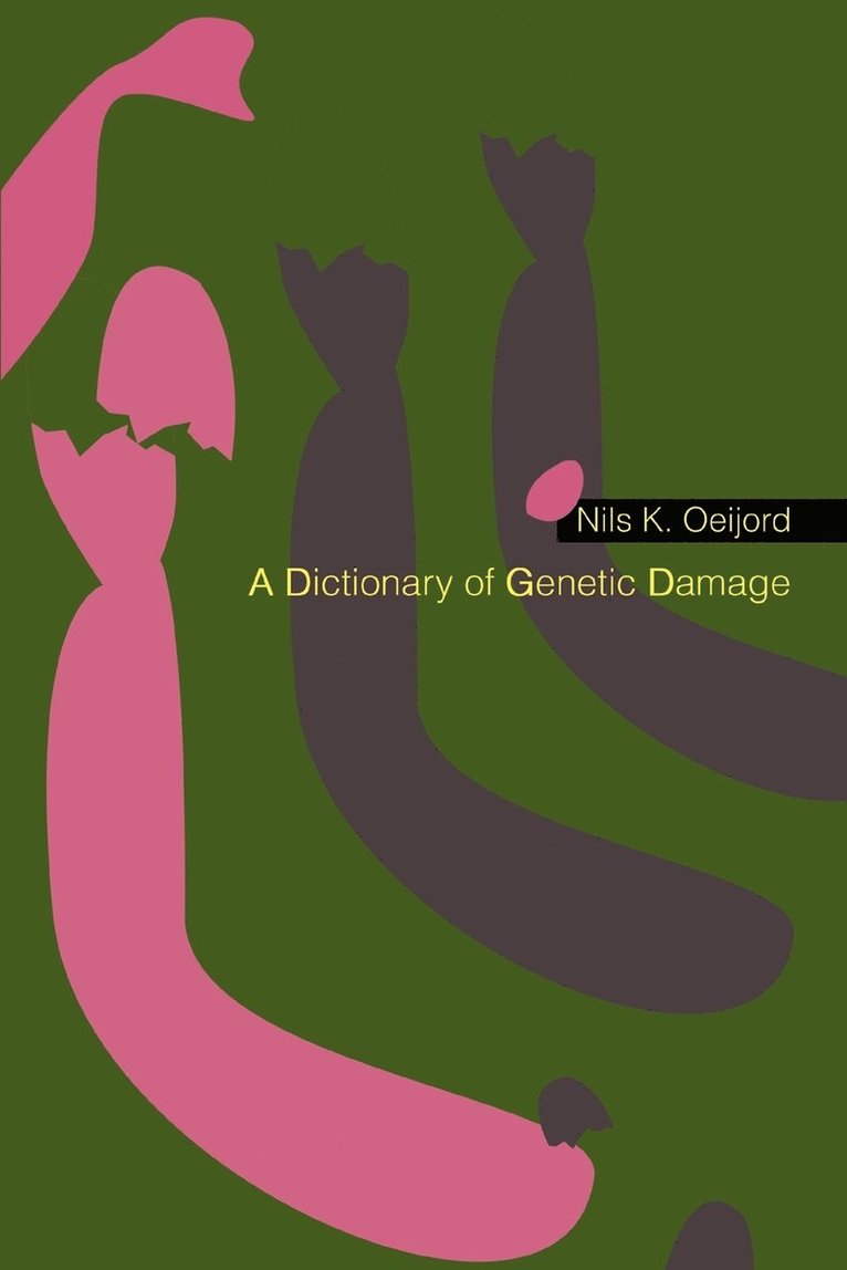 Nils K Oeijord - Dictionary of Genetic Damage, Häftad