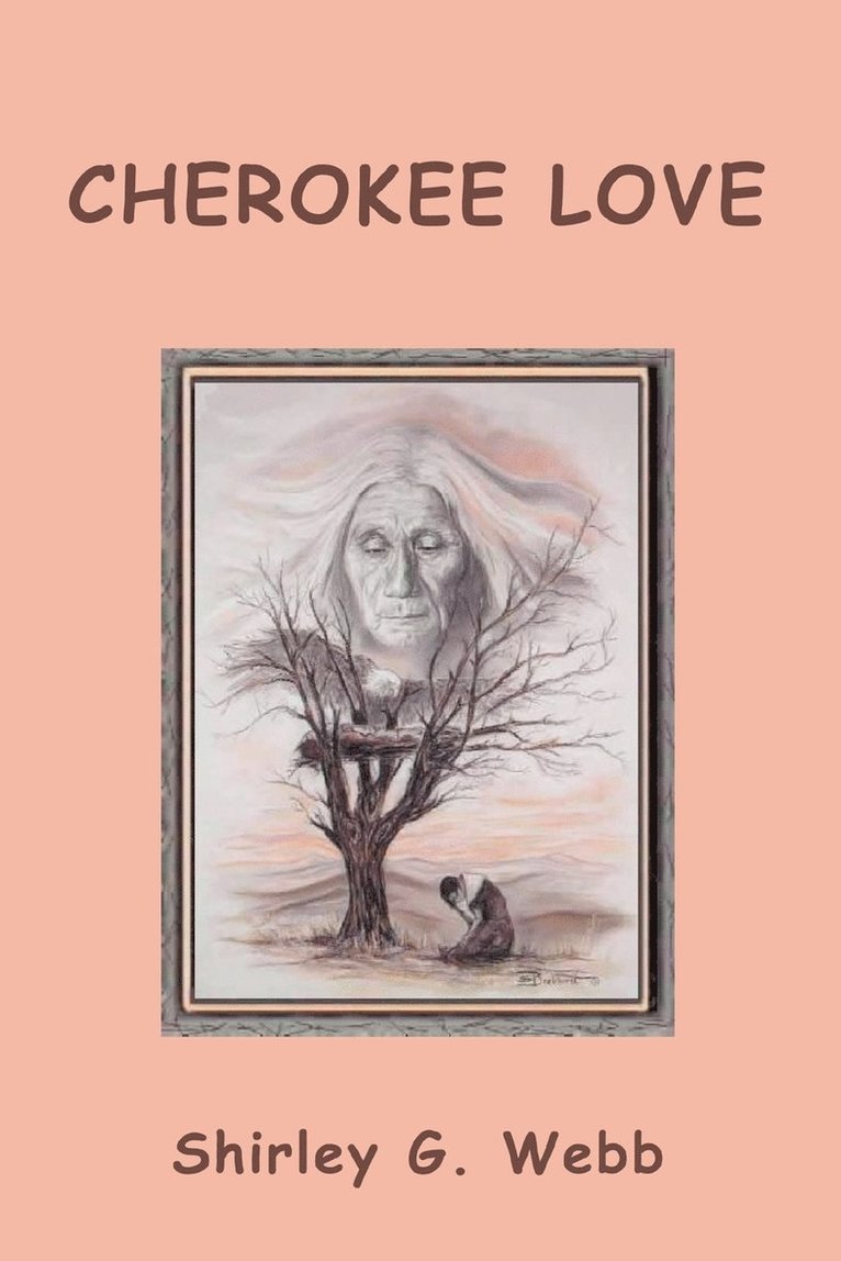 Shirley G Webb - Cherokee Love, Häftad