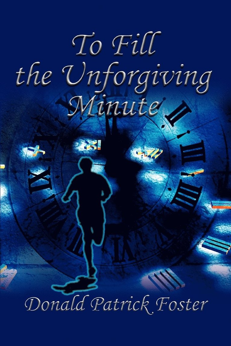 Donald Patrick Foster - To Fill the Unforgiving Minute, Häftad. Tillgänglighet: Lägg i varukorg