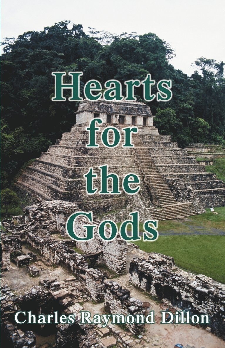Charles Raymond Dillon - Hearts for the Gods, Häftad. Tillgänglighet: Lägg i varukorg