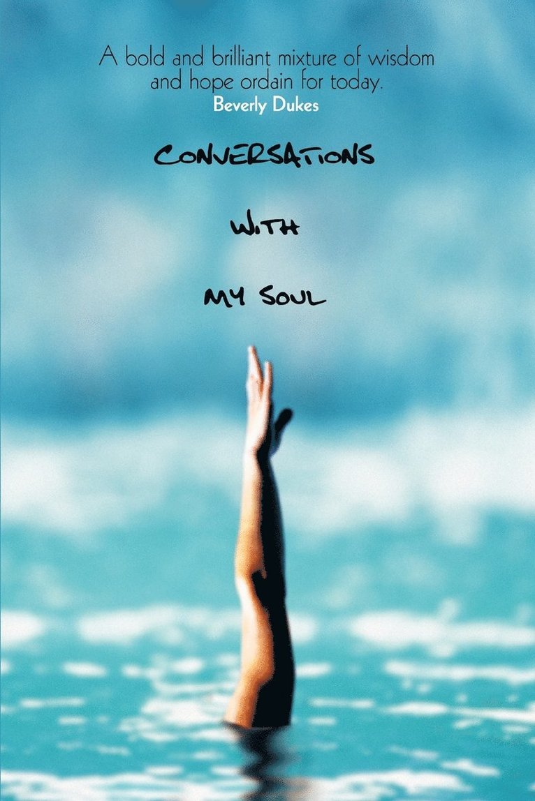 Beverly Dukes - CONVERSATIONS With My Soul, Häftad