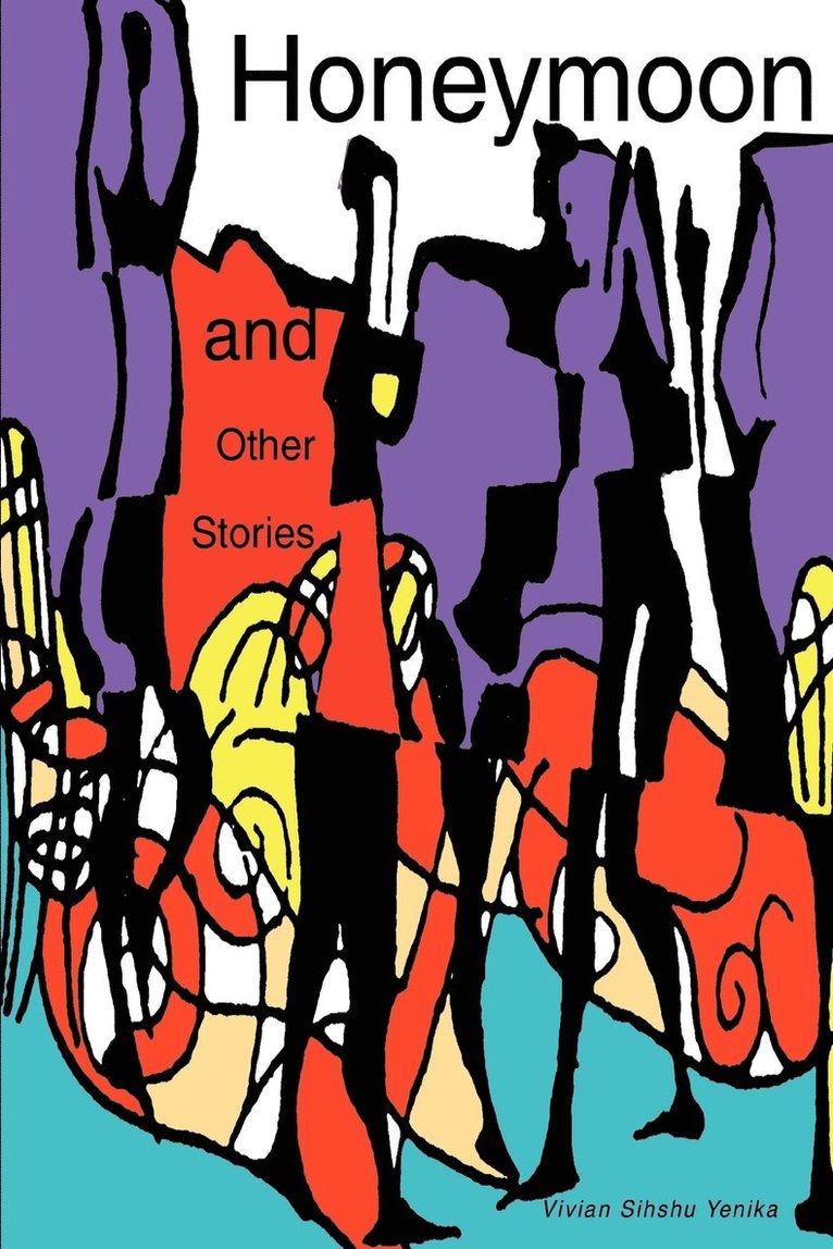 Vivian Sihshu Yenika - Honeymoon and Other Stories, Häftad