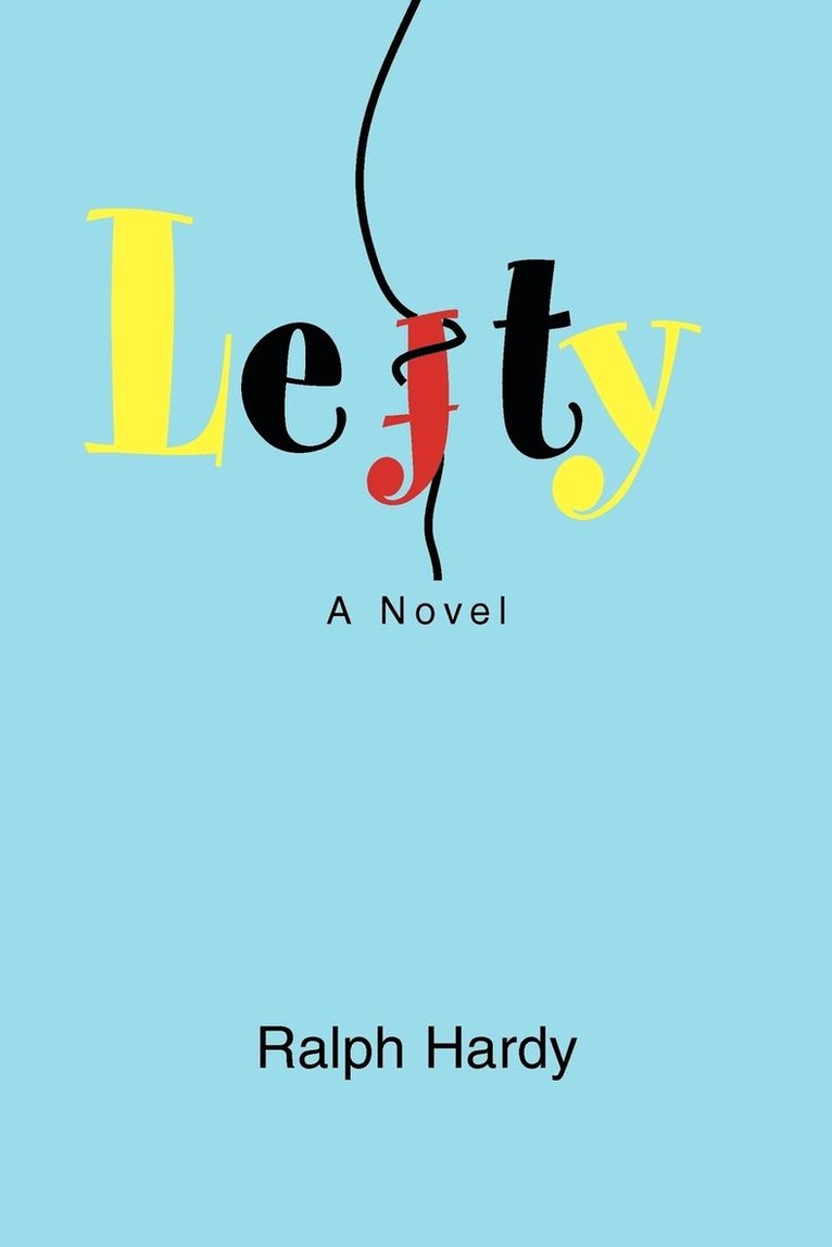 Ralph Hardy - Lefty, Häftad. Tillgänglighet: Lägg i varukorg