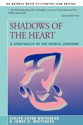 Evelyn Eaton Whitehead, James D Whitehead - Shadows Of The Heart, Häftad. Tillgänglighet: Lägg i varukorg