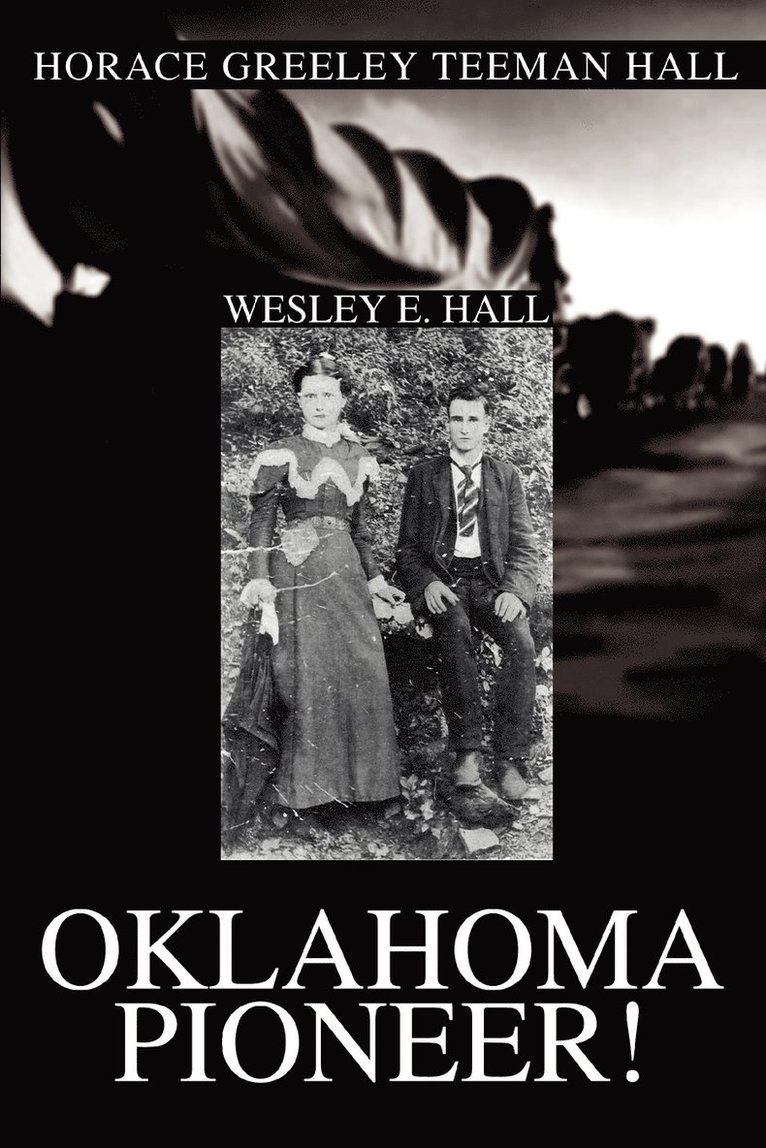 Wesley E Hall - Oklahoma Pioneer!, Häftad