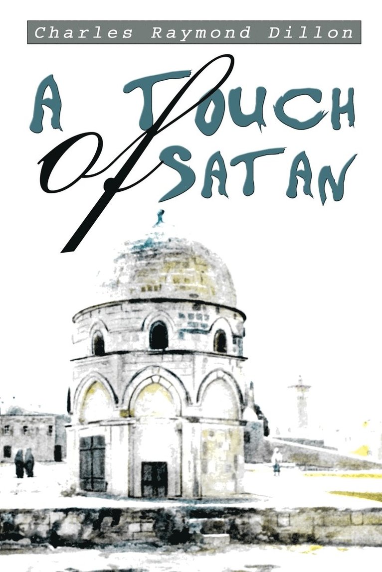 Charles Raymond Dillon - Touch of Satan, Häftad. Tillgänglighet: Lägg i varukorg