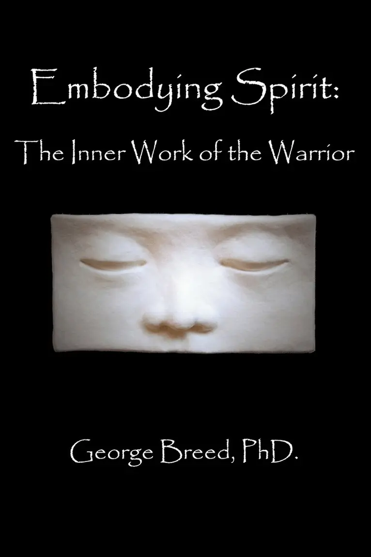 George Breed - Embodying Spirit, Häftad. Tillgänglighet: Lägg i varukorg