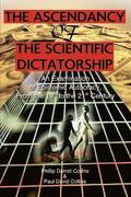 The Ascendancy of the Scientific Dictatorship