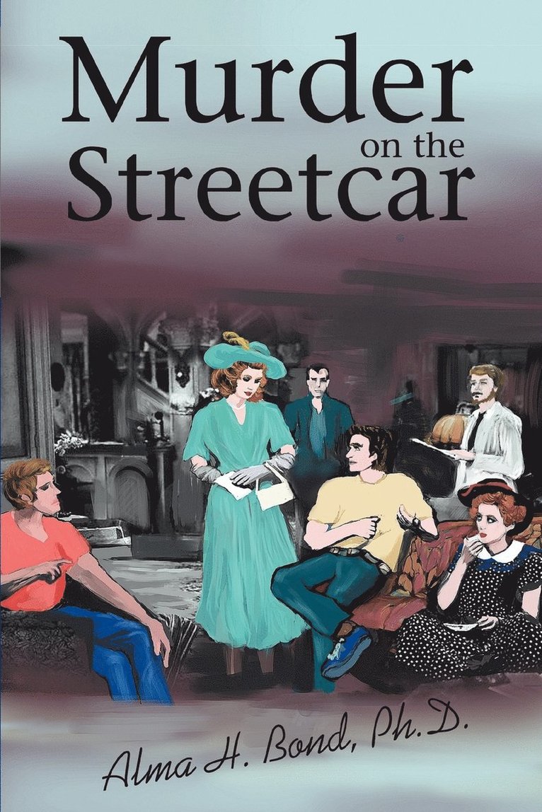 Alma H Bond - Murder on the Streetcar, Häftad