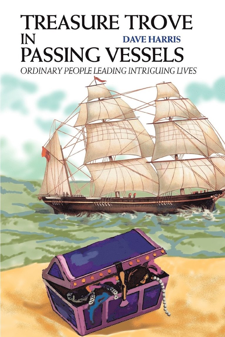 Dave Harris - Treasure Trove in Passing Vessels, Häftad