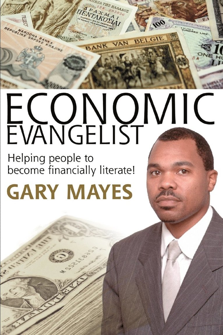Gary Mayes - Economic Evangelist, Häftad