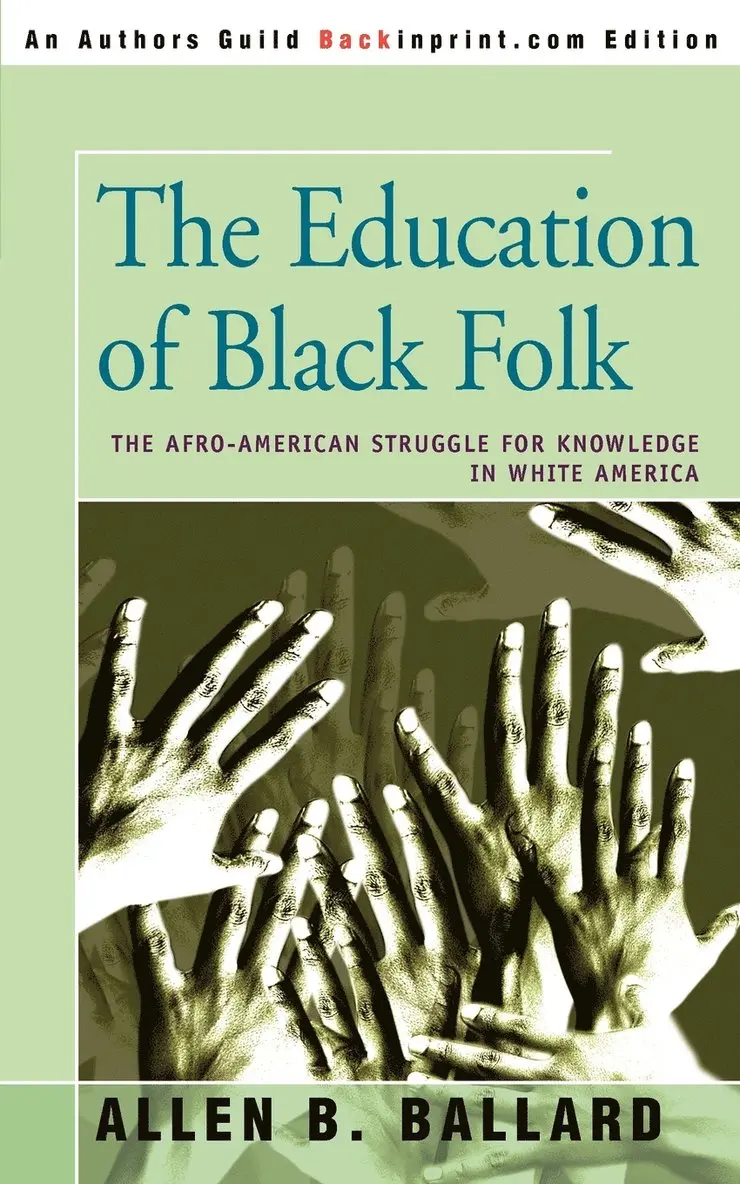 Allen B Ballard - Education of Black Folk, Häftad. Tillgänglighet: Lägg i varukorg