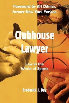 Frederick J Day - Clubhouse Lawyer, Häftad. Tillgänglighet: Lägg i varukorg