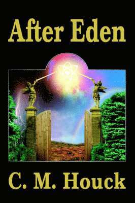 C M Houck - After Eden, Häftad
