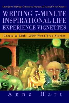 Writing 7-Minute Inspirational Life Experience Vignettes