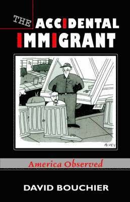 David Bouchier - Accidental Immigrant, Häftad
