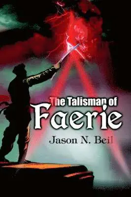 Jason N Beil - Talisman of Faerie, Häftad. Tillgänglighet: Lägg i varukorg