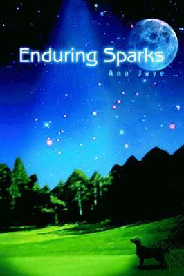 Ana Jaye - Enduring Sparks, Häftad. Tillgänglighet: Lägg i varukorg