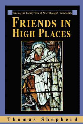 Thomas Shepherd - Friends in High Places, Häftad