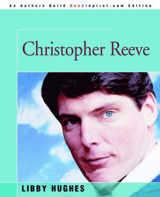 Libby Hughes - Christopher Reeve, Häftad