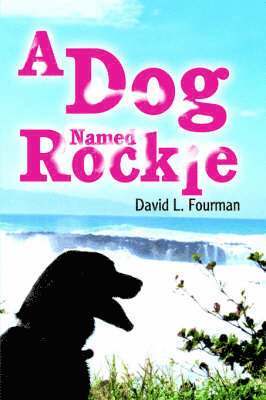 Dog Named Rockie