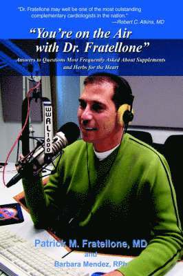You're on the Air with Dr. Fratellone