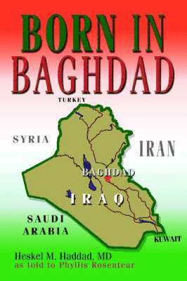 Heskel M Haddad - Born in Baghdad, Häftad