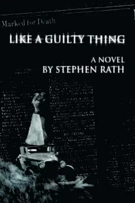 Stephen Rath - Like a Guilty Thing, Häftad. Tillgänglighet: Lägg i varukorg