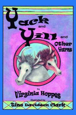 Virginia Hoppes - Yack and Yill and Other Yarns, Häftad. Tillgänglighet: Lägg i varukorg