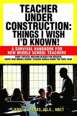 Jerry L Parks - Teacher Under Construction, Häftad. Tillgänglighet: Lägg i varukorg