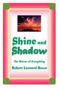 Shine and Shadow