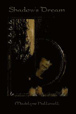 Shadow's Dream