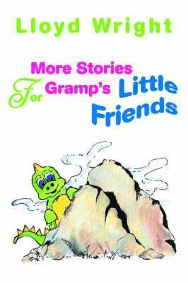Lloyd Wright - More Stories For Gramp's Little Friends, Häftad