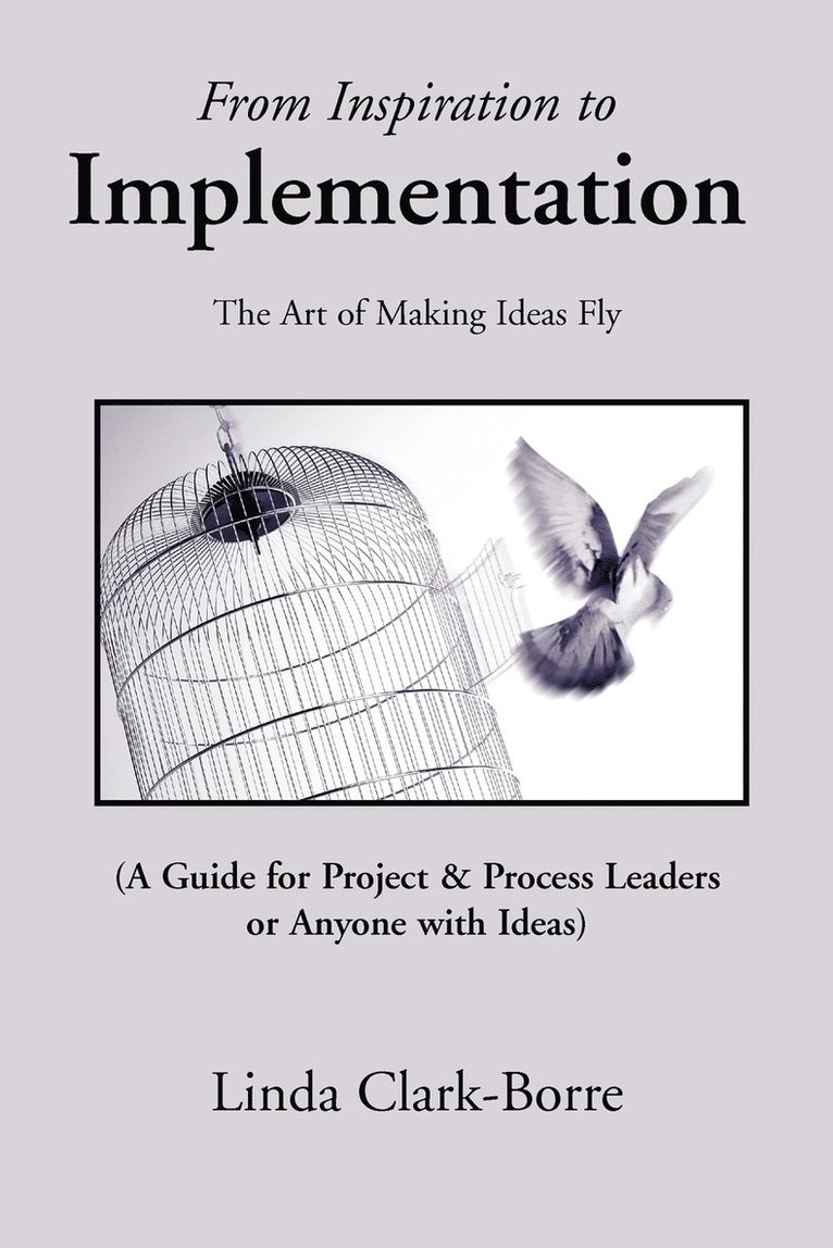 Linda Clark-Borre - From Inspiration to Implementation, Häftad