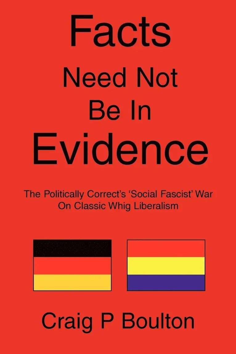 Craig P Boulton - Facts Need Not Be In Evidence, Häftad. Tillgänglighet: Lägg i varukorg