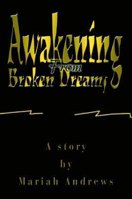 Mariah Andrews - Awakening From Broken Dreams, Häftad