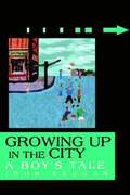 Growing Up in the City
