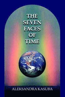 Aleksandra Kasuba - Seven Faces of Time, Häftad. Tillgänglighet: Lägg i varukorg