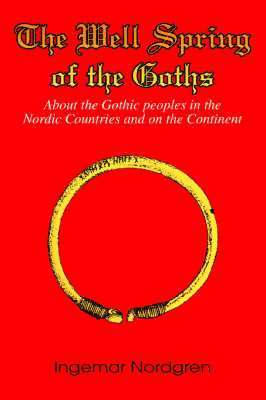 Ingemar Nordgren - Well Spring of the Goths, Häftad