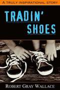 Tradin' Shoes