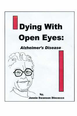 Dying with Open Eyes