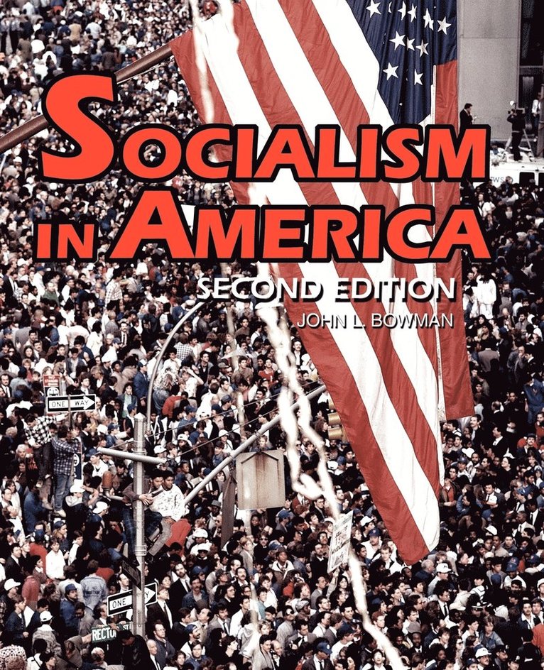 John L Bowman - Socialism in America, Häftad