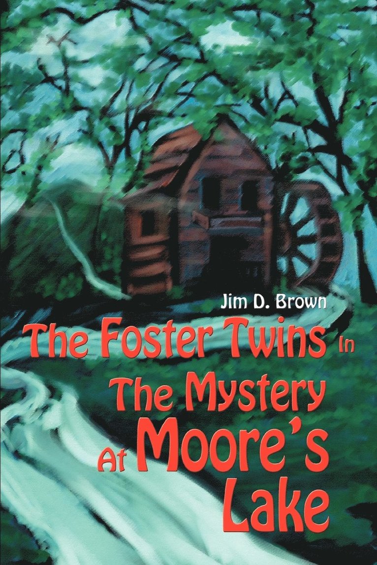 Jim D Brown - Foster Twins In The Mystery At Moore's Lake, Häftad. Tillgänglighet: Lägg i varukorg