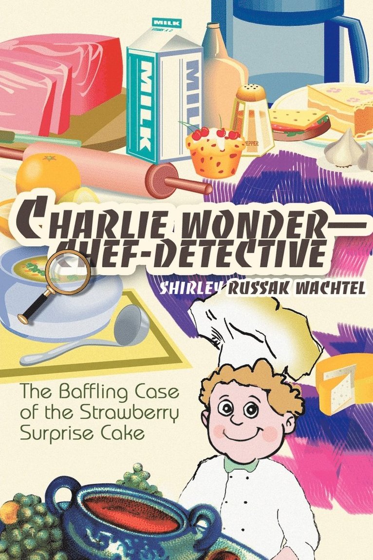 Shirley Russak Wachtel - Charlie Wonder--Chef-Detective, Häftad
