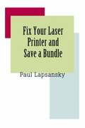 Fix Your Laser Printer and Save a Bundle