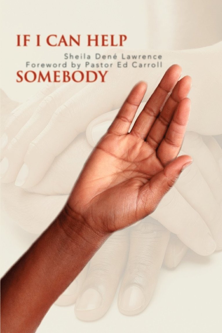 Sheila Dene Lawrence - If I Can Help Somebody, Häftad