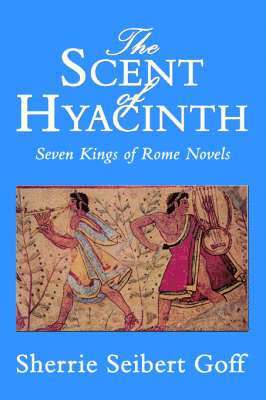Sherrie Seibert Goff - Scent of Hyacinth, Häftad