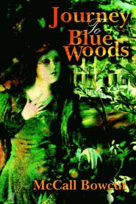 Journey To Blue Woods