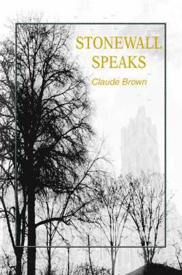 Claude Brown - Stonewall Speaks, Häftad. Tillgänglighet: Lägg i varukorg