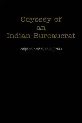 Nripati Ghoshal - Odyssey of an Indian Bureaucrat, Häftad. Tillgänglighet: Lägg i varukorg